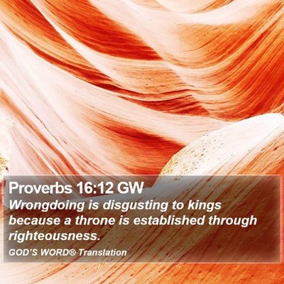 Proverbs 16:12 GW Bible Verse Image