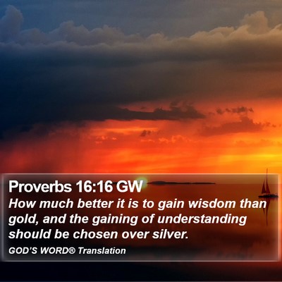 Proverbs 16:16 GW Bible Verse Image
