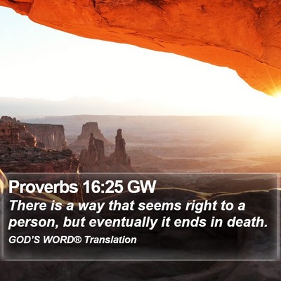 Proverbs 16:25 GW Bible Verse Image