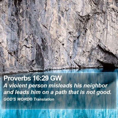 Proverbs 16:29 GW Bible Verse Image