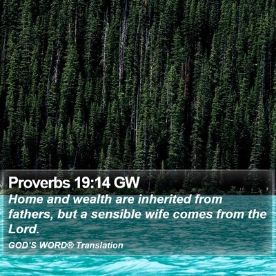 Proverbs 19:14 GW Bible Verse Image