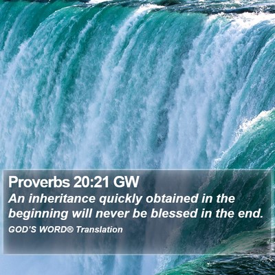 Proverbs 20:21 GW Bible Verse Image