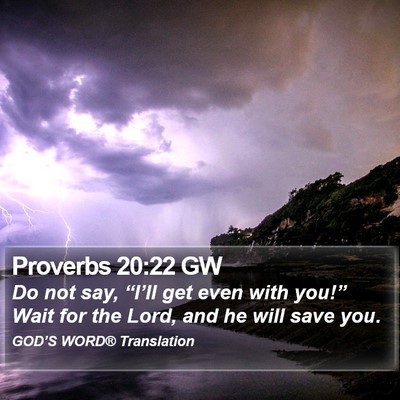 Proverbs 20:22 GW Bible Verse Image
