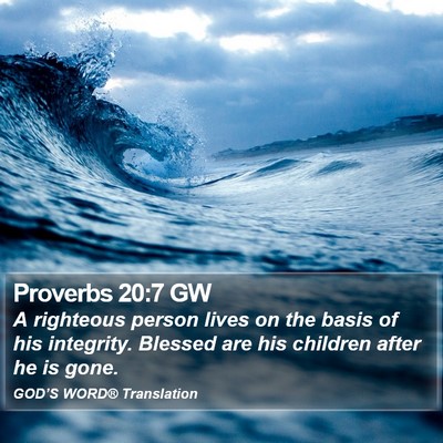 Proverbs 20:7 GW Bible Verse Image