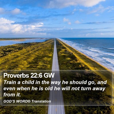 Proverbs 22:6 GW Bible Verse Image