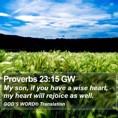Proverbs 23:15 GW Bible Verse Image