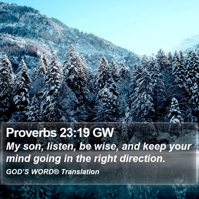 Proverbs 23:19 GW Bible Verse Image