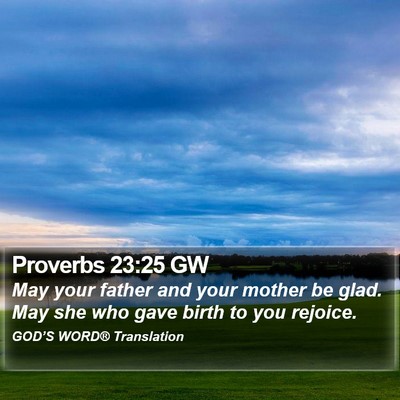 Proverbs 23:25 GW Bible Verse Image