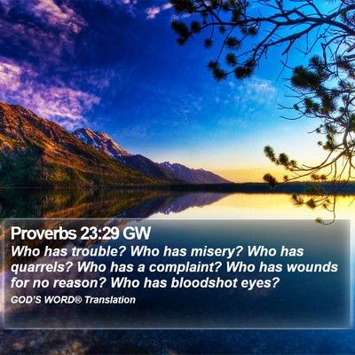 Proverbs 23:29 GW Bible Verse Image