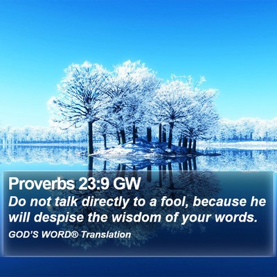 Proverbs 23:9 GW Bible Verse Image