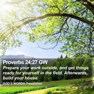Proverbs 24:27 GW Bible Verse Image