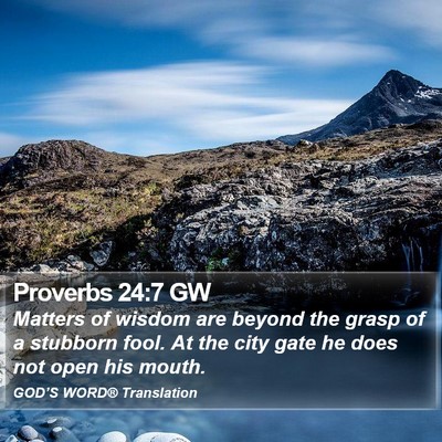 Proverbs 24:7 GW Bible Verse Image