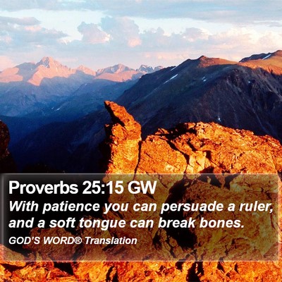 Proverbs 25:15 GW Bible Verse Image