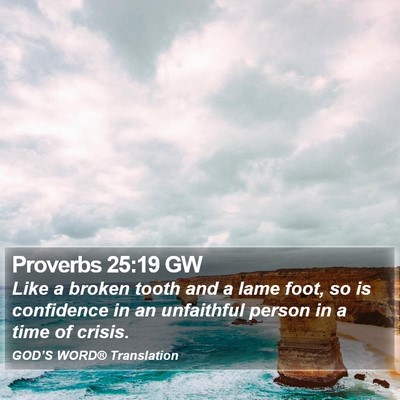Proverbs 25:19 GW Bible Verse Image