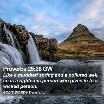 Proverbs 25:26 GW Bible Verse Image