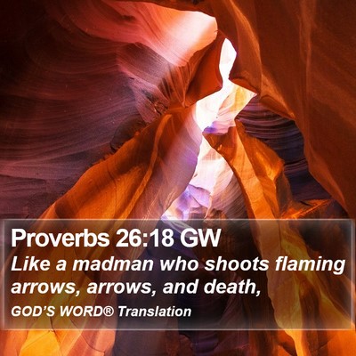 Proverbs 26:18 GW Bible Verse Image