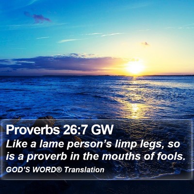 Proverbs 26:7 GW Bible Verse Image