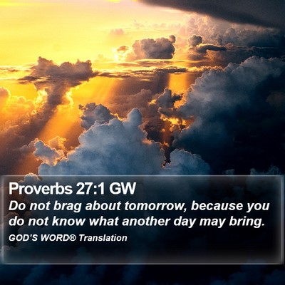 Proverbs 27:1 GW Bible Verse Image