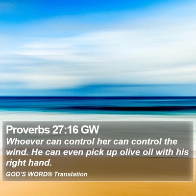 Proverbs 27:16 GW Bible Verse Image