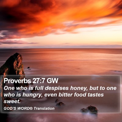 Proverbs 27:7 GW Bible Verse Image