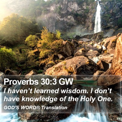 Proverbs 30:3 GW Bible Verse Image