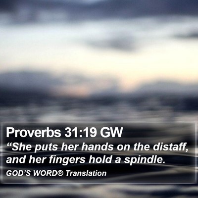 Proverbs 31:19 GW Bible Verse Image
