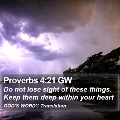 Proverbs 4:21 GW Bible Verse Image
