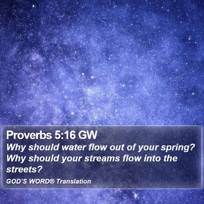 Proverbs 5:16 GW Bible Verse Image