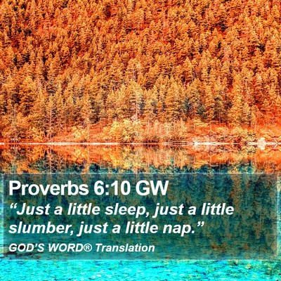 Proverbs 6:10 GW Bible Verse Image