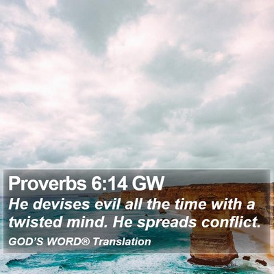 Proverbs 6:14 GW Bible Verse Image