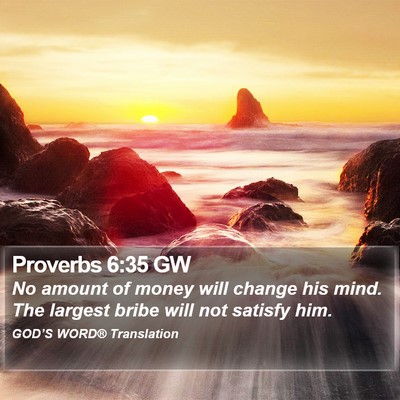 Proverbs 6:35 GW Bible Verse Image