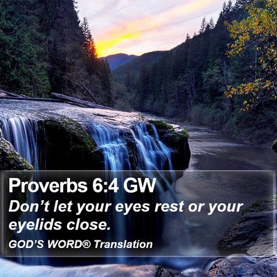 Proverbs 6:4 GW Bible Verse Image