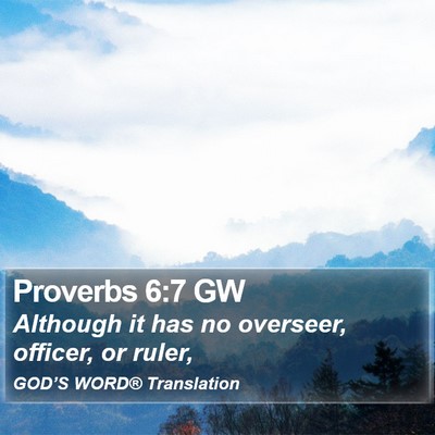 Proverbs 6:7 GW Bible Verse Image