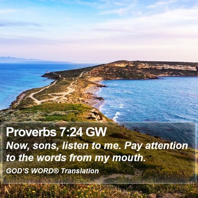 Proverbs 7:24 GW Bible Verse Image