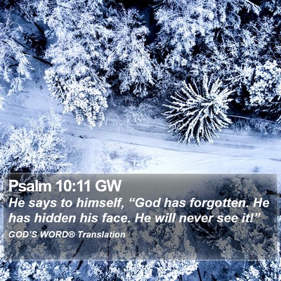Psalm 10:11 GW Bible Verse Image