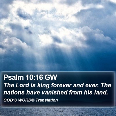 Psalm 10:16 GW Bible Verse Image