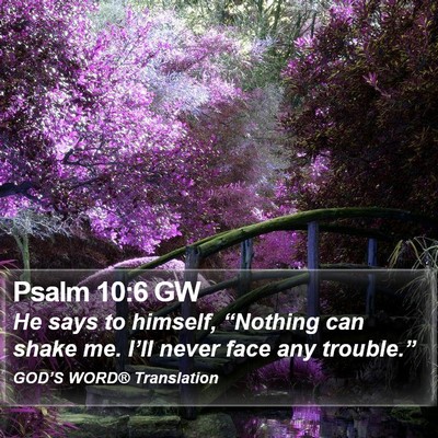 Psalm 10:6 GW Bible Verse Image