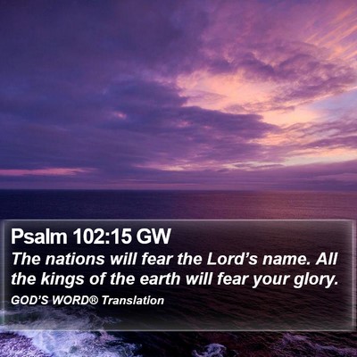 Psalm 102:15 GW Bible Verse Image