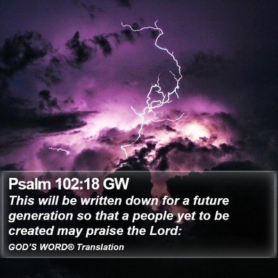 Psalm 102:18 GW Bible Verse Image