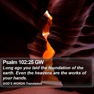Psalm 102:25 GW Bible Verse Image