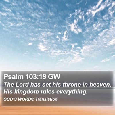 Psalm 103:19 GW Bible Verse Image