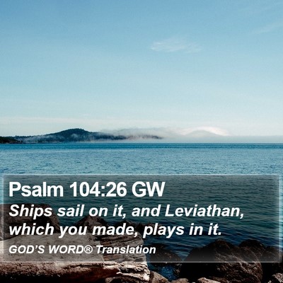 Psalm 104:26 GW Bible Verse Image