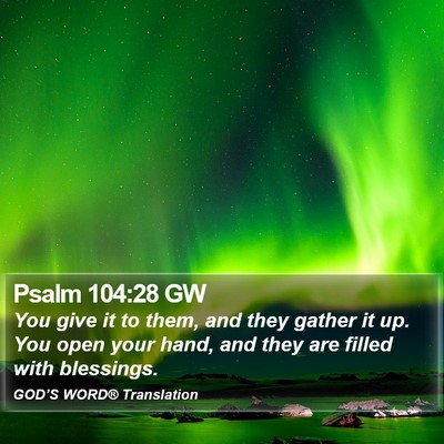 Psalm 104:28 GW Bible Verse Image