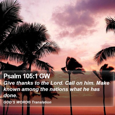 Psalm 105:1 GW Bible Verse Image