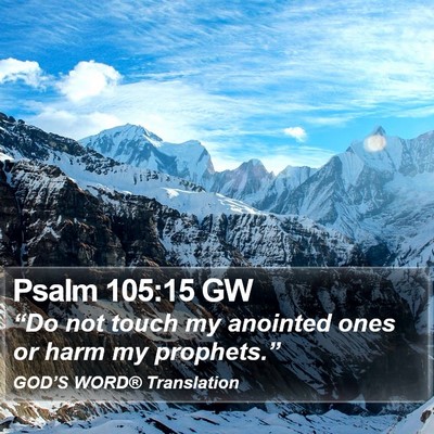 Psalm 105:15 GW Bible Verse Image