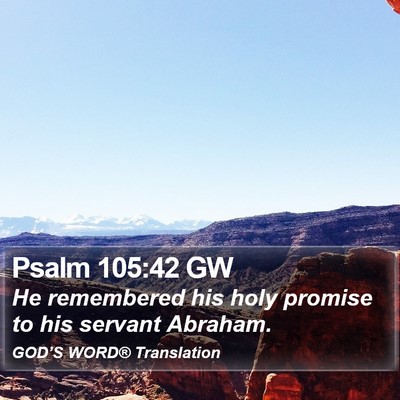 Psalm 105:42 GW Bible Verse Image