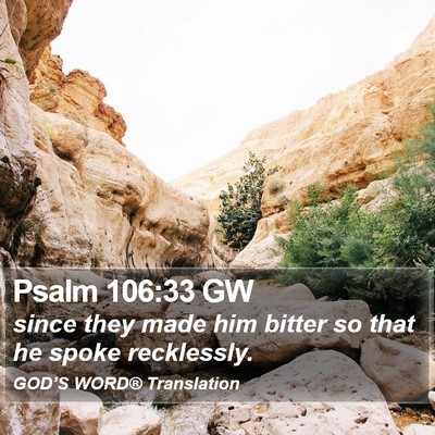 Psalm 106:33 GW Bible Verse Image