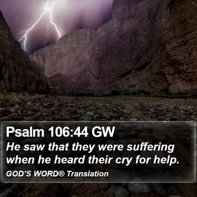 Psalm 106:44 GW Bible Verse Image