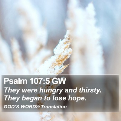 Psalm 107:5 GW Bible Verse Image