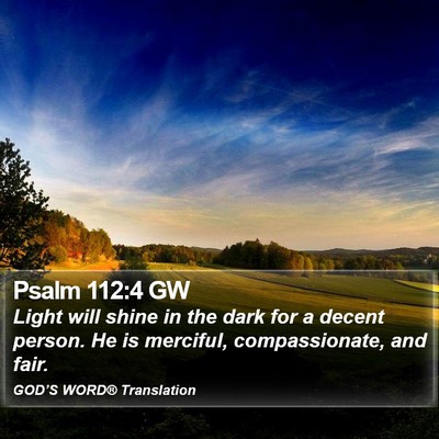 Psalm 112:4 GW Bible Verse Image